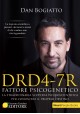 DRD4-7R Fattore Psicogenetico